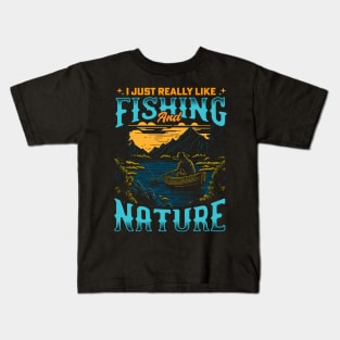 I Just Really Like Fishing and Nature Kids T-Shirt